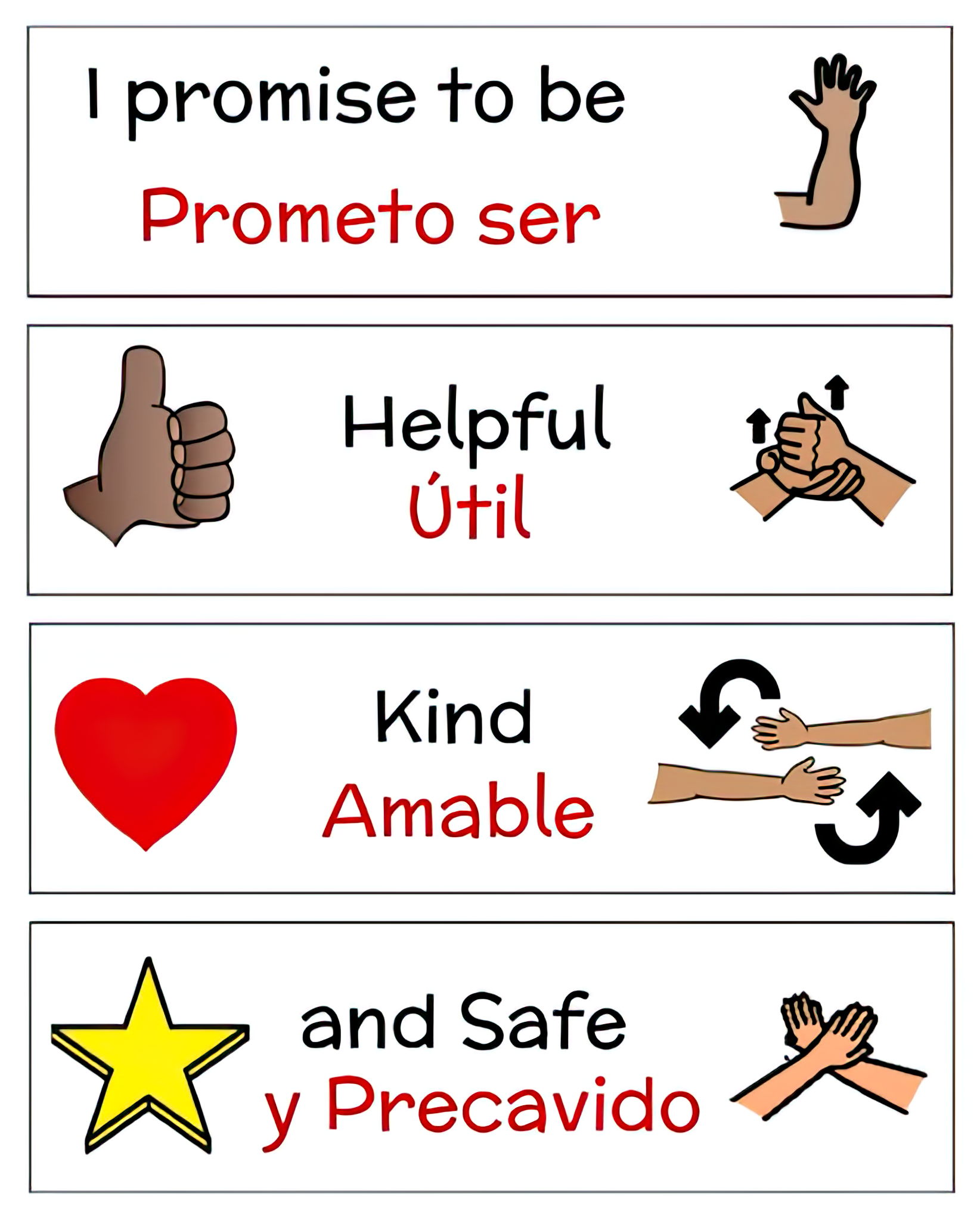 PBIS Pledge: I promise to be - Helpful - Kind - and Safe. Prometo ser - util - amable - y precavido.
